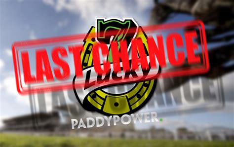 Paddy Power's Cheltenham Lucky 7: Your final chance to win a .